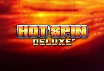 Hot Spin Deluxe slot
