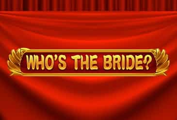Who's The Bride slot