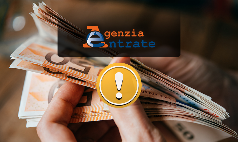 Logo Agenzia delle Entrate, soldi e segnale pericolo